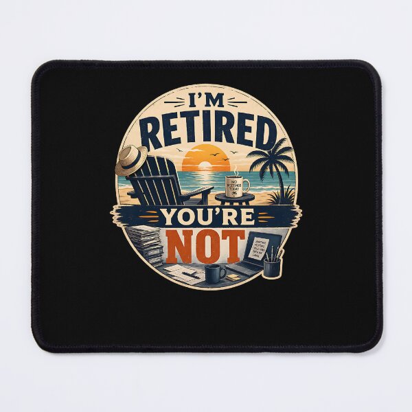 Item preview, I'm Retired You're Not Shirt designed and sold by FreshPixelArt.