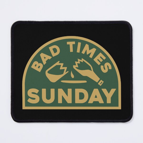 Item preview, Bad Time Sunday designed and sold by Carolweeper.
