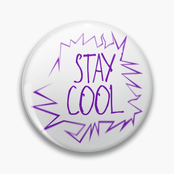 Item preview, Stay Cool designed and sold by kinpirks.