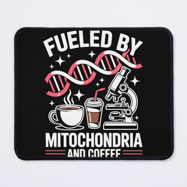 Item preview, Fueled by Mitochondria and Coffee designed and sold by jkrphoto.