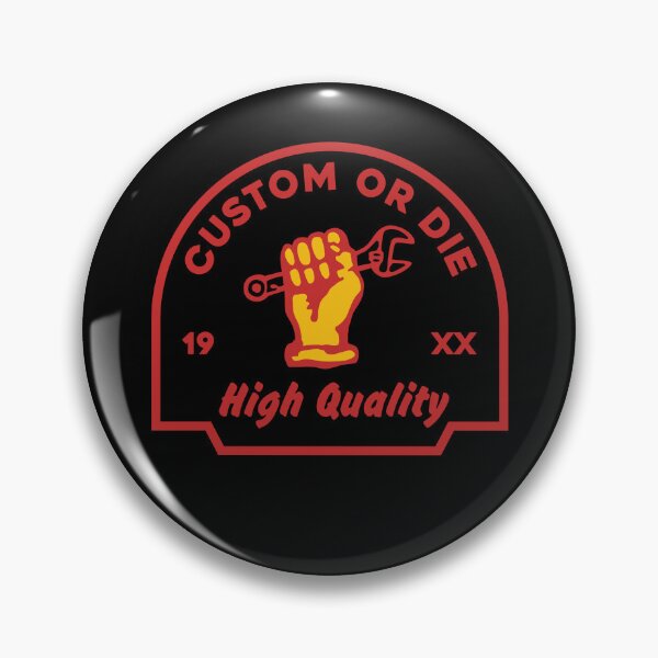 Item preview, Custom or Die High Quality designed and sold by Carolweeper.