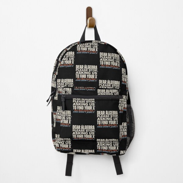 Item preview, Dear Algebra Please Stop Asking Us To Find Your X - Math Funny Math Lover Gift designed and sold by Redgiant87x.