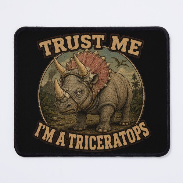 Item preview, Trust Me Im a Triceratops Funny Dino designed and sold by Retr0Tshirts.