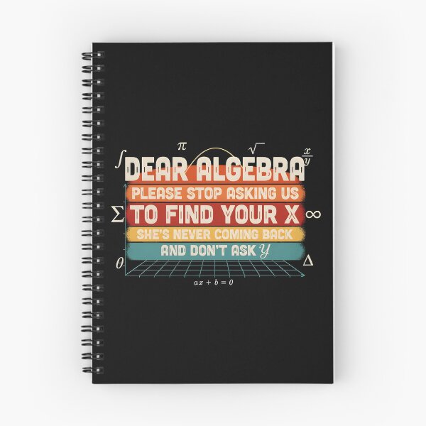 Item preview, Dear Algebra Please Stop Asking Us To Find Your X - Math Funny Algebra Design designed and sold by Redgiant87x.