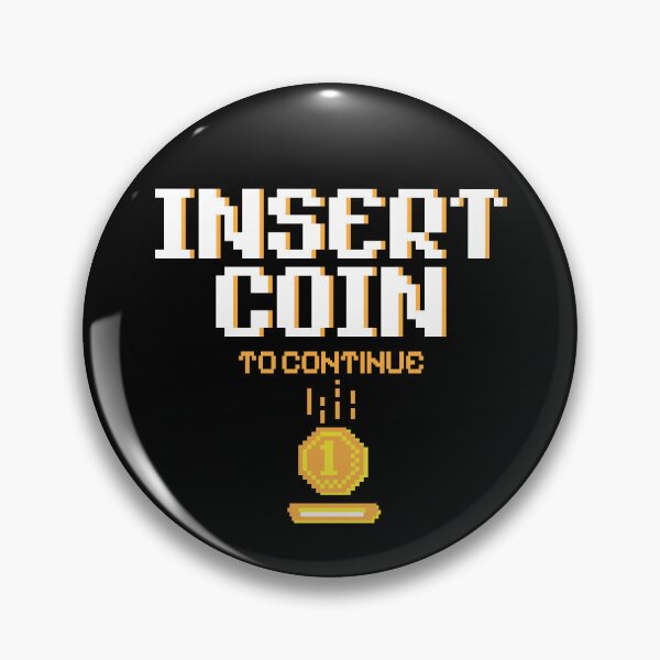 Item preview, Insert Coin To Continue. White designed and sold by BorysMano.