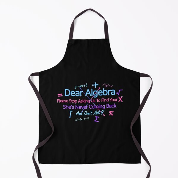 Item preview, Dear Algebra Please Stop Asking Us To Find Your X - Math Funny Mathematician Design designed and sold by Redgiant87x.