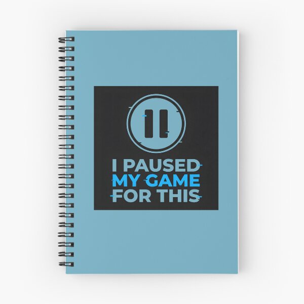 Item preview, I Paused My Game For This Funny Gaming Quote Design designed and sold by JulyClub.