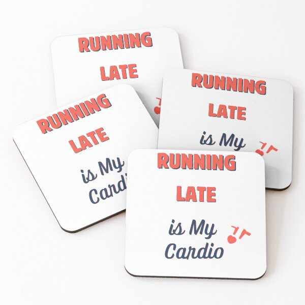 Item preview, Running Late is My Cardio — Funny Fitness Gift designed and sold by RedRubyBubble.