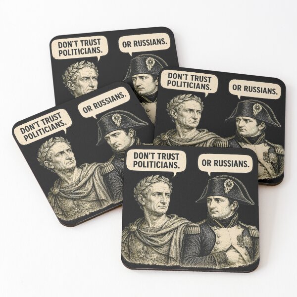 Item preview, Dont Trust Politicians Or Russians Funny Caesar Napoleon Meme Shirt designed and sold by Ajdaprint.