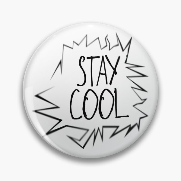 Item preview, Stay Cool designed and sold by kinpirks.