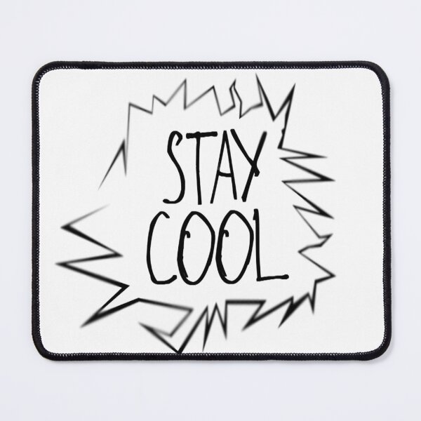 Item preview, Stay Cool designed and sold by kinpirks.