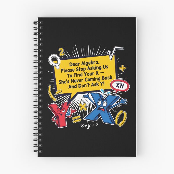Item preview, Dear Algebra Please Stop Asking Us To Find Your X - Math Funny Teacher Appreciation Gift designed and sold by Redgiant87x.