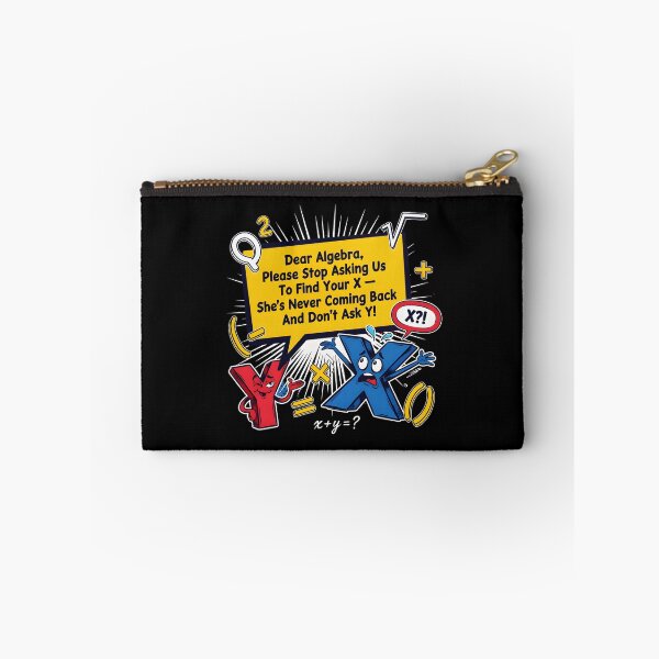 Item preview, Dear Algebra Please Stop Asking Us To Find Your X - Math Funny Teacher Appreciation Gift designed and sold by Redgiant87x.