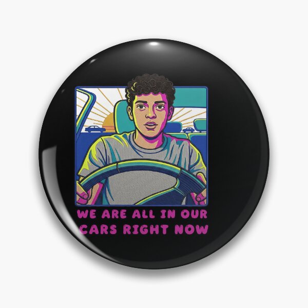 Item preview, we are all in our cars right now  designed and sold by TeeARTHY.