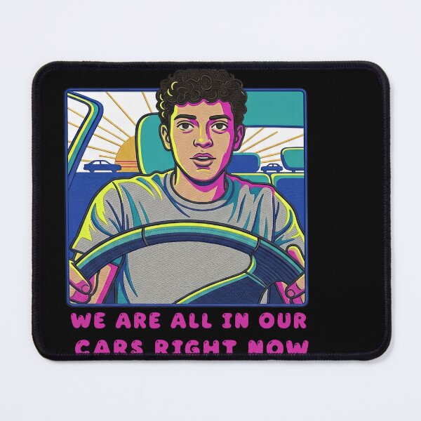 Item preview, we are all in our cars right now designed and sold by TeeARTHY.