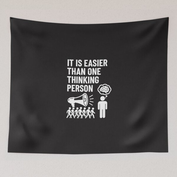 Item preview, A Crowd Is Easier to Steer Than One Thinking Person designed and sold by Les-Ink-Studio.