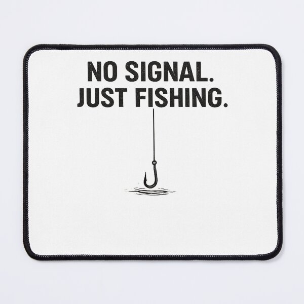 Item preview, No signal. Just Fishing. – Minimalist Fishing Typography Design designed and sold by Digal92.