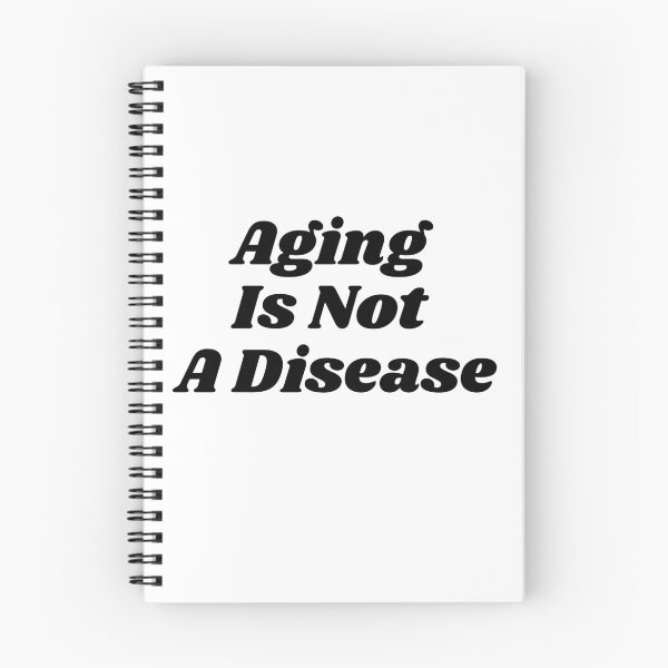 Item preview, Aging Is Not A Disease designed and sold by MyMysTShirts.