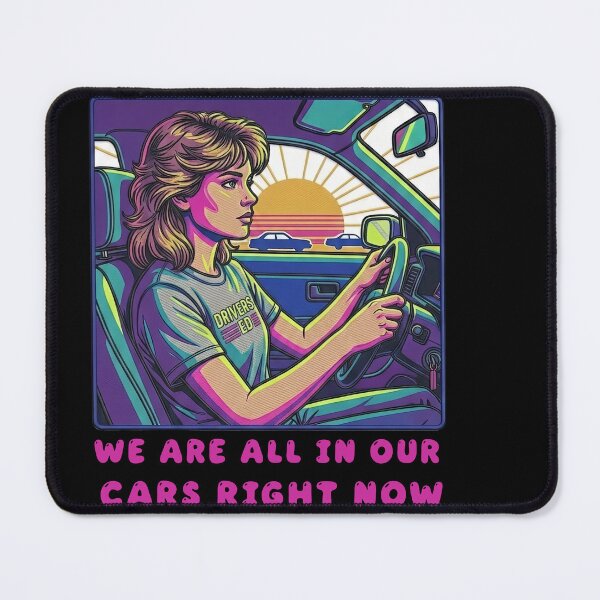 Item preview, We are all in our cars right now designed and sold by TeeARTHY.