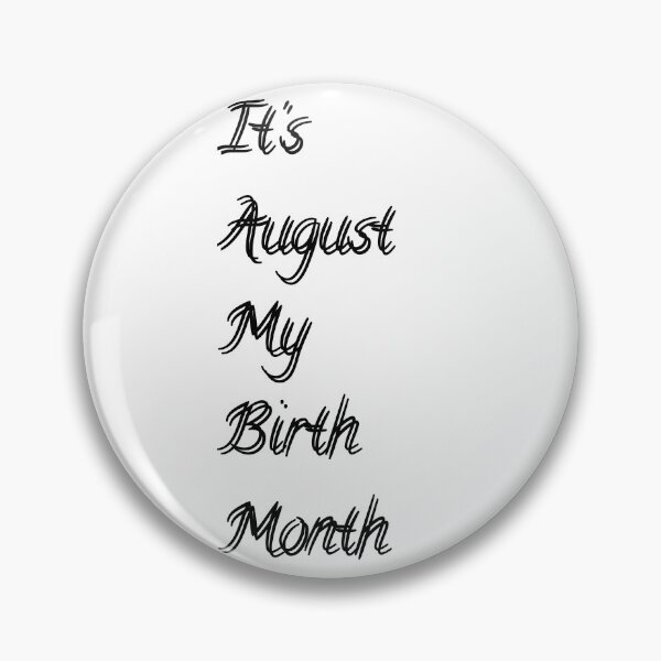 Item preview, It's August My birth Month - I come to win | T Shirt Design  designed and sold by Prism-Bubble.