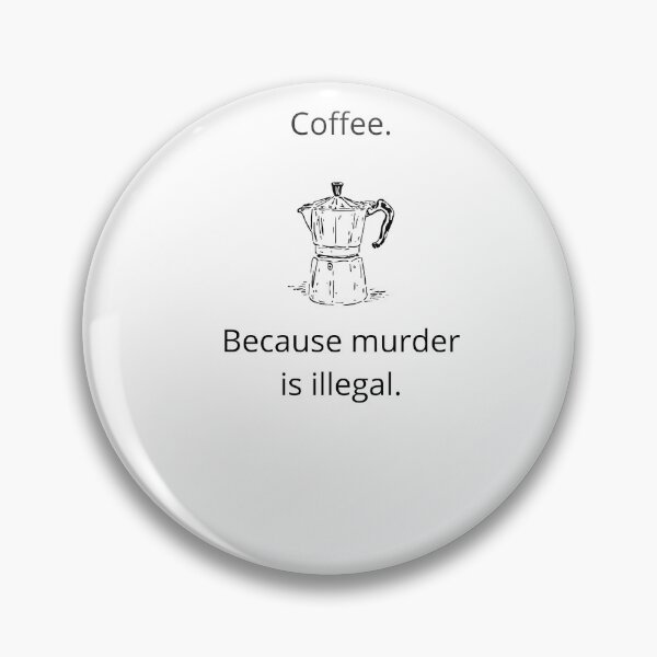 Item preview, Coffee is always a good idea. designed and sold by thedivinemind.