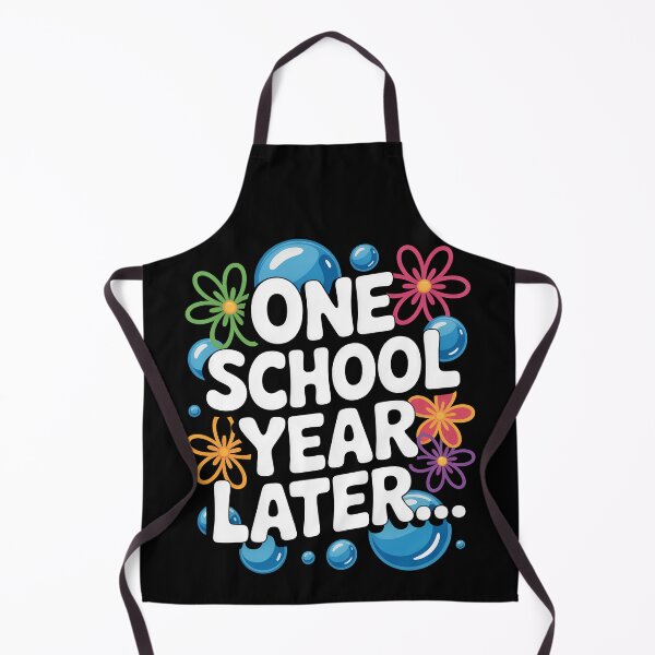 Item preview, One School Year Later School End Year Funny for Kids and Teachers designed and sold by SEBANOX.