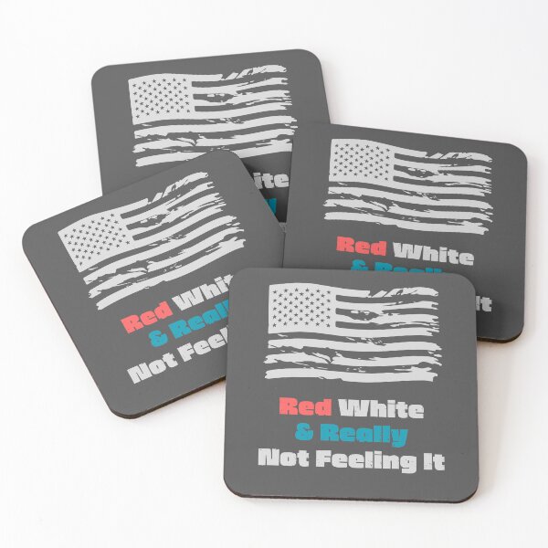 Item preview, Red White & Really Not Feeling It Funny Patriotic Gift designed and sold by WearFine.