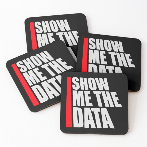 Item preview, Show Me The Data Funny Nerd Analyst Sarcastic Quote designed and sold by shirt-o-mat.