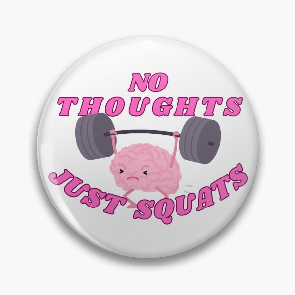 Item preview, No thoughts just squats designed and sold by ArtsyAviation.
