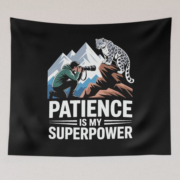 Item preview, Patience Is My Superpower Bold Wildlife Photography  designed and sold by NaturEdeN.