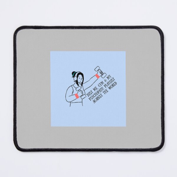 Item preview, Just me, gym & my pychopath playlist against the world. designed and sold by Aestheticsonly..