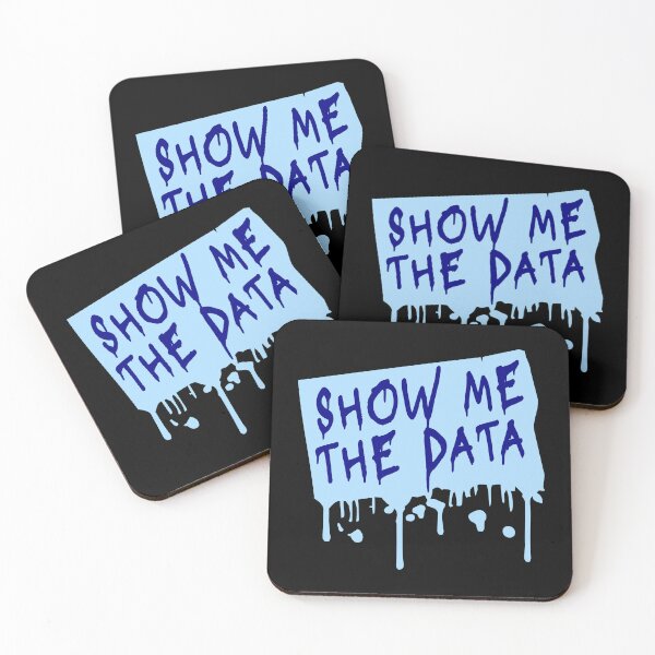 Item preview, Show Me The Data Funny Nerd Analyst Sarcastic Quote designed and sold by shirt-o-mat.