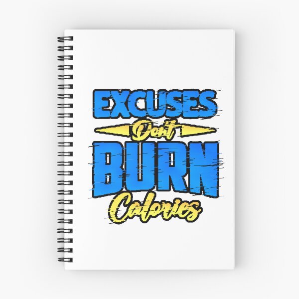Item preview, Excuses Don't Burn Calories at the Gym - Motivational Phrase designed and sold by AstronautMerch.