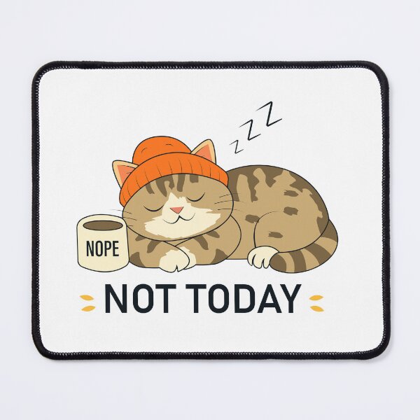 Item preview, Cozy Cat “Not Today” designed and sold by DesignbyAnnaM.