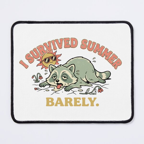 Item preview, I Survived Summer Barely - Funny Exhausted Raccoon designed and sold by BumbleBloom7.