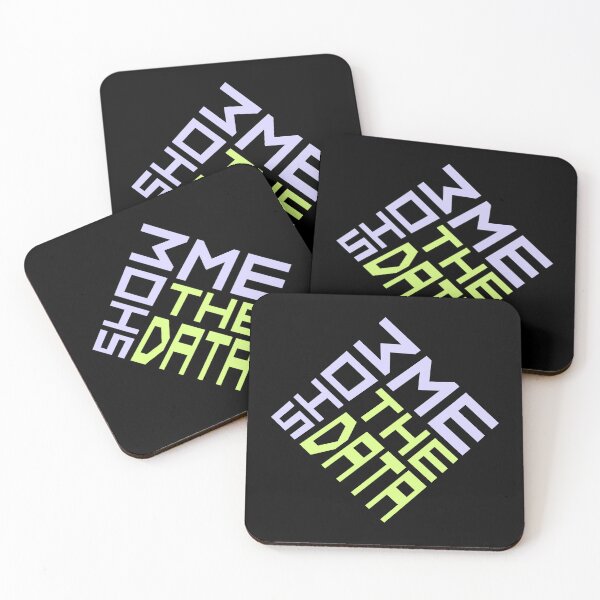 Item preview, Show Me The Data Funny Nerd Analyst Sarcastic Quote designed and sold by shirt-o-mat.