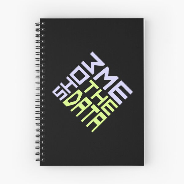 Item preview, Show Me The Data Funny Nerd Analyst Sarcastic Quote designed and sold by shirt-o-mat.