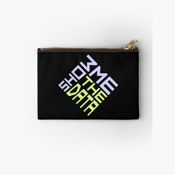 Item preview, Show Me The Data Funny Nerd Analyst Sarcastic Quote designed and sold by shirt-o-mat.