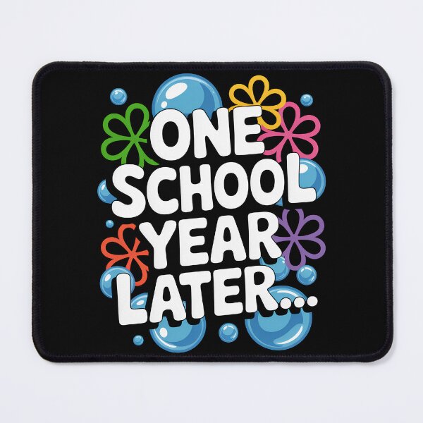 Item preview, One School Year Later School End Year Funny for Kids and Teachers designed and sold by SEBANOX.