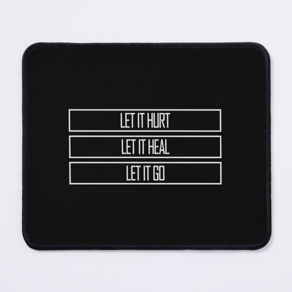 Item preview, Let It Hurt Let It Heal Let It Go Inspiring Quote designed and sold by shirt-o-mat.