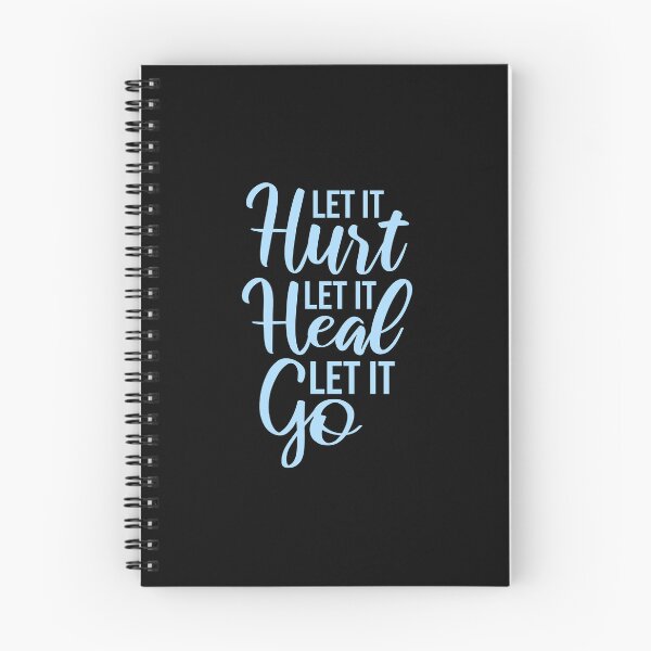 Item preview, Let It Hurt Let It Heal Let It Go Inspiring Quote designed and sold by shirt-o-mat.
