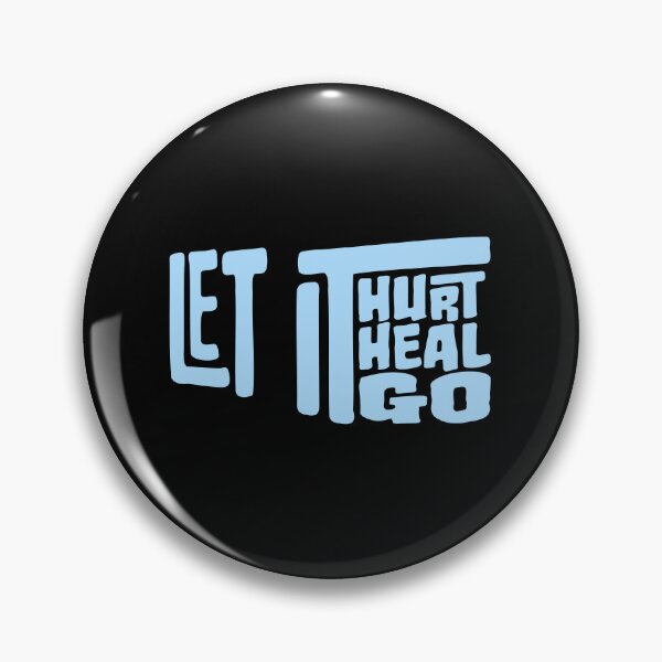 Item preview, Let It Hurt Let It Heal Let It Go Inspiring Quote designed and sold by shirt-o-mat.
