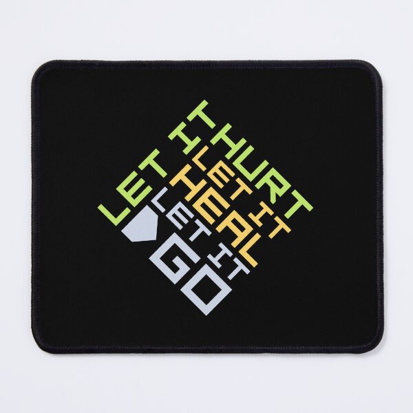 Item preview, Let It Hurt Let It Heal Let It Go Inspiring Quote designed and sold by shirt-o-mat.