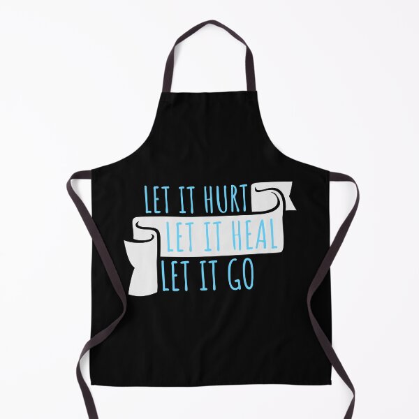 Item preview, Let It Hurt Let It Heal Let It Go Inspiring Quote designed and sold by shirt-o-mat.