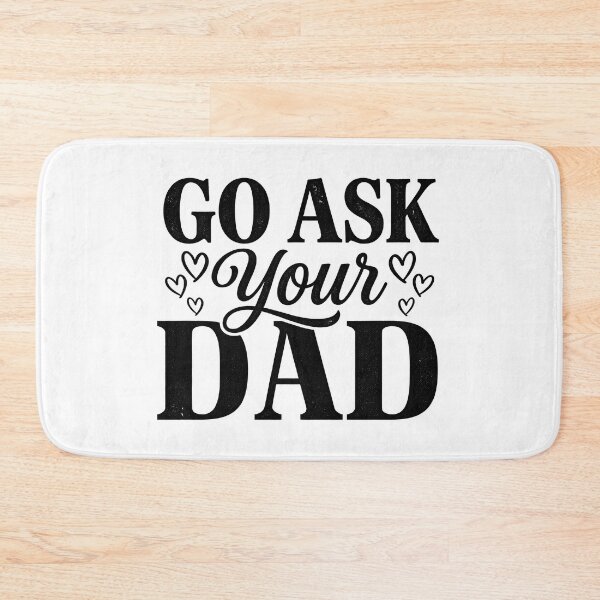 Item preview, Go Ask Your Dad Funny Mom Shirt – Sarcastic Parenting Quote Tee designed and sold by SideKickCreates.