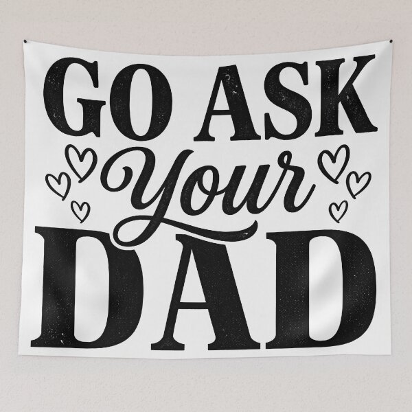 Item preview, Go Ask Your Dad Funny Mom Shirt – Sarcastic Parenting Quote Tee designed and sold by SideKickCreates.