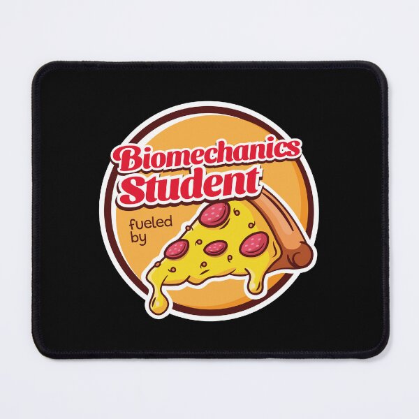 Item preview, Biomechanics Student Fueled By Pizza designed and sold by MaryAller.