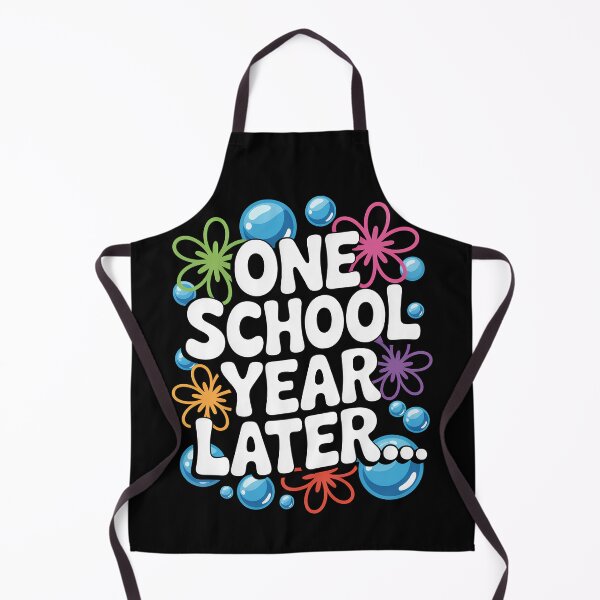 Item preview, One School Year Later School End Year Funny for Kids and Teachers designed and sold by SEBANOX.