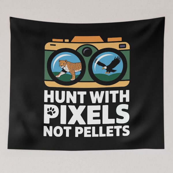Item preview, Hunt With Pixels Not Pellets Clever Photographer Humor Digital Capture Concept designed and sold by NaturEdeN.
