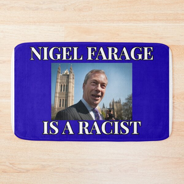 Item preview, Nigel Farage is a racist designed and sold by Al-s-Stuff.